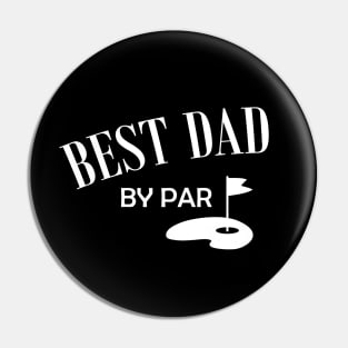 Golf Dad - Best Dad By Par Pin