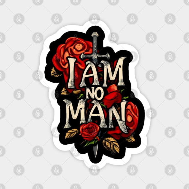 I am no man - Sword and Roses - Black - Fantasy Magnet by Fenay-Designs