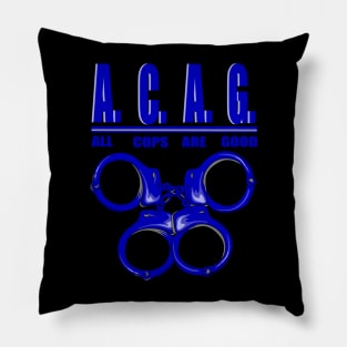 All Cops Are Good ACAG Pro Cop Pillow