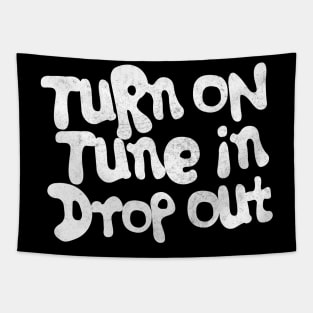 Turn On Tune In Drop Out // Timothy Leary Tapestry