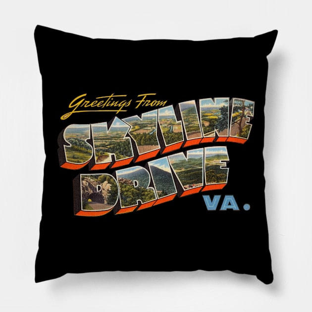 Greetings from Skyline Drive Virginia Pillow by reapolo