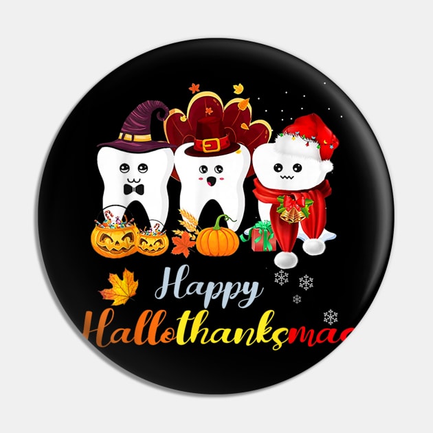 Happy Hallothanksmas Merry Christmas Dentist Pin by Brodrick Arlette Store