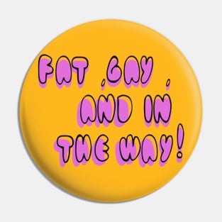 fat gay and in the way Pin