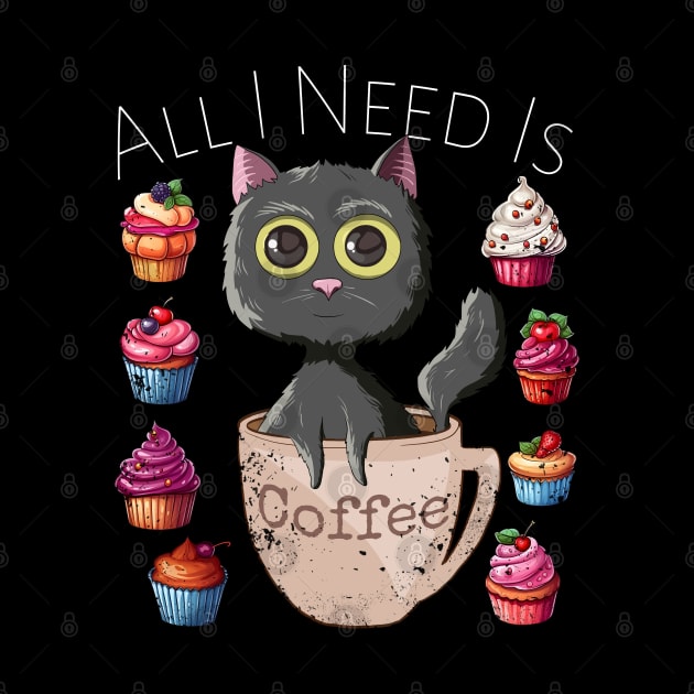 All I Need Is Coffee Funny Retro Black Cat & Cupcakes Lovers by Ai Wanderer