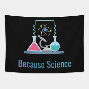 Because Science Tapestry