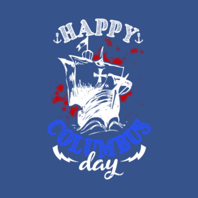 Discover Columbus day October 12 gift - Columbus Day Gift - T-Shirt