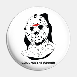 Jason Voorhees Cool for the Summer Pin