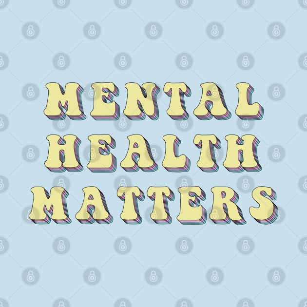 Mental Health Matters by Gold Star Creative