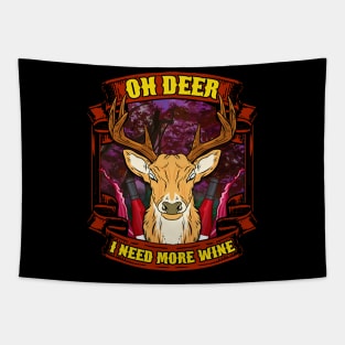 Oh Deer I Need More Wine Christmas Gift Tapestry