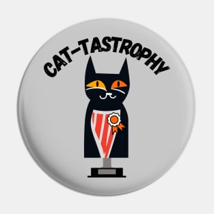 Cat-TasTrophy Cat Pin