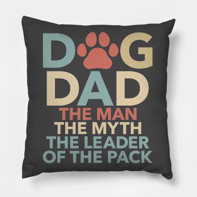 Dog Dad Leader Of The Pack Pillow by Yule