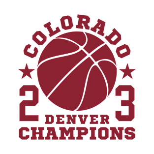 Colorado Denverrr Champions Basketball 2023 Edition 3 T-Shirt