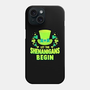 St Patricks Day Let the  Begin Womens Mens Phone Case