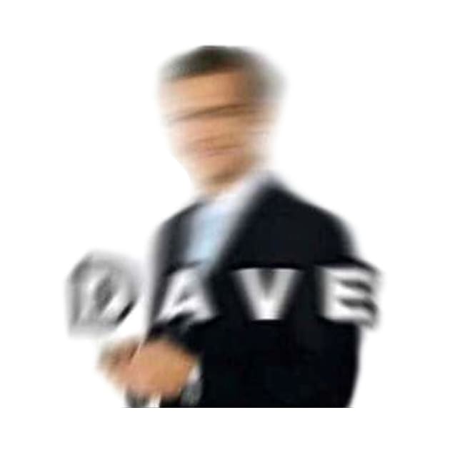 Blurry Dave Meme by pigeonspaceshipstudios