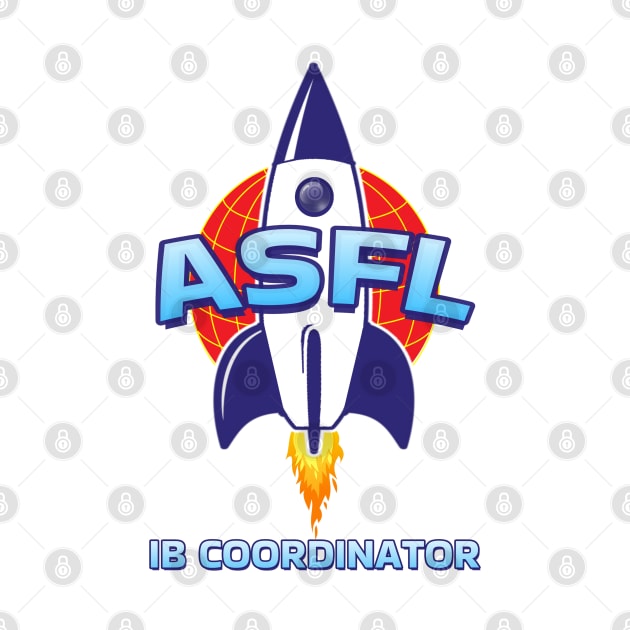 ASFL IB COORDINATOR by Duds4Fun