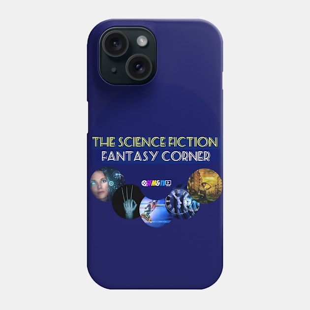 The Science Fiction Fantasy Corner Phone Case by SFM&TV