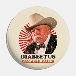 Diabeetus i got the sugars! Pin