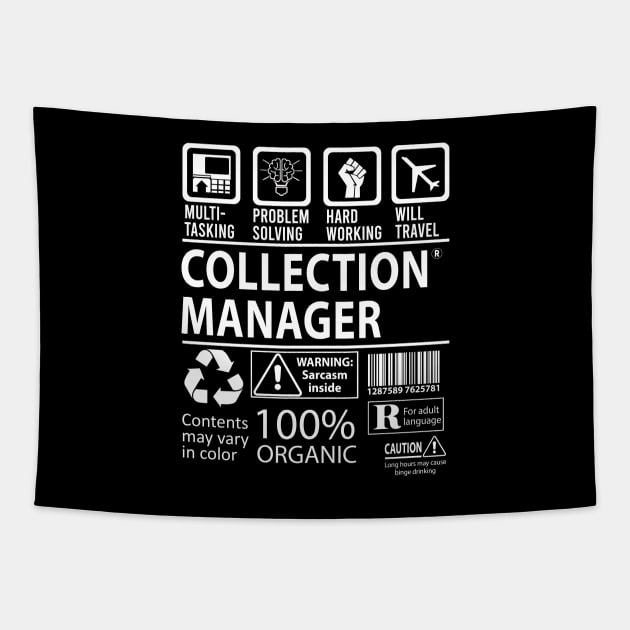 Collection Manager T Shirt - MultiTasking Certified Job Gift Item Tee Tapestry by Aquastal