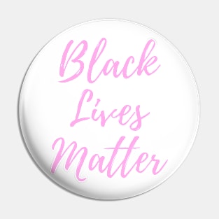 Black Lives Matter- Pink decal Pin