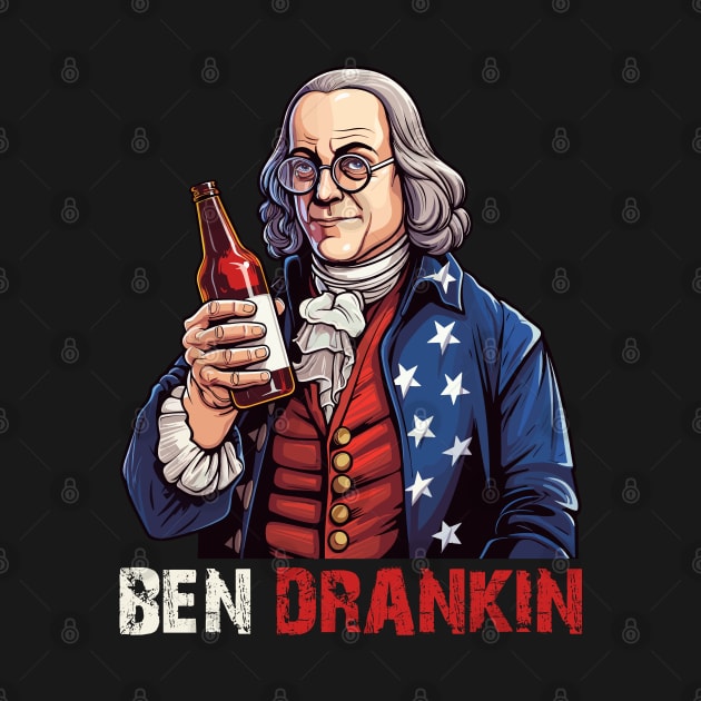 Funny 4th of July Ben Drankin Patriotic by Rosemat