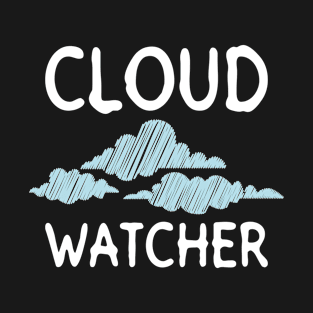 Cloud Watcher - Meteorologist Storm Chaser Meteorology T-Shirt