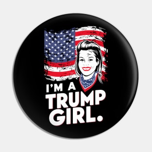 I'M A Trump Girl Election Usa America Pin