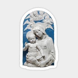 Virgin and Child by Andrea della Robbia ca. 1470–75 Magnet