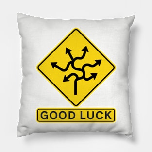 Good Luck Road SIgn Pillow