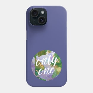 only one earth - protect our beautiful planet (watercolors and white handwriting) Phone Case