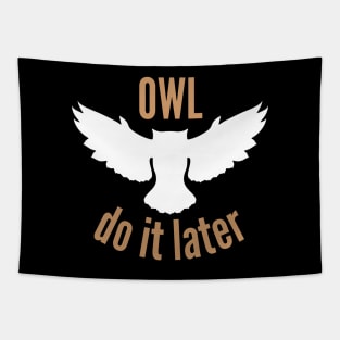 Owl Do It Later Tapestry