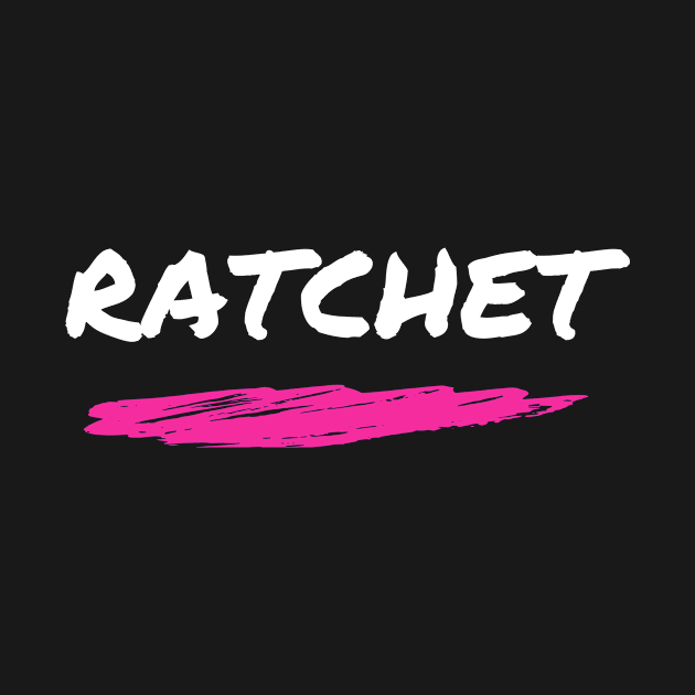 Ratchet / Savage Trend TikTok Design by TokT's