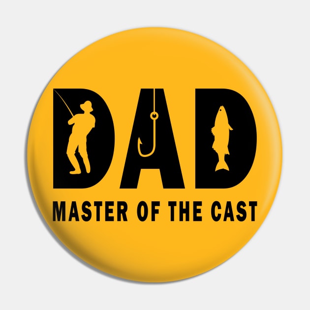 Dad Master Of The Cast Funny Dad Fishing Pin by ArticArtac