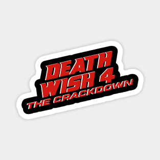 Death Wish 4: The Crackdown Magnet