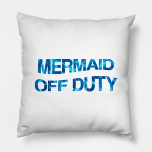 Mermaid Off Duty Pillow