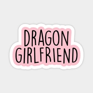 Dragon Girlfriend Magnet