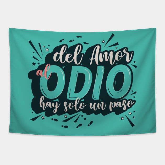 Del Amor al Odio Tapestry by HarlinDesign