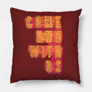 Runners Come Run With Us Orange Pillow