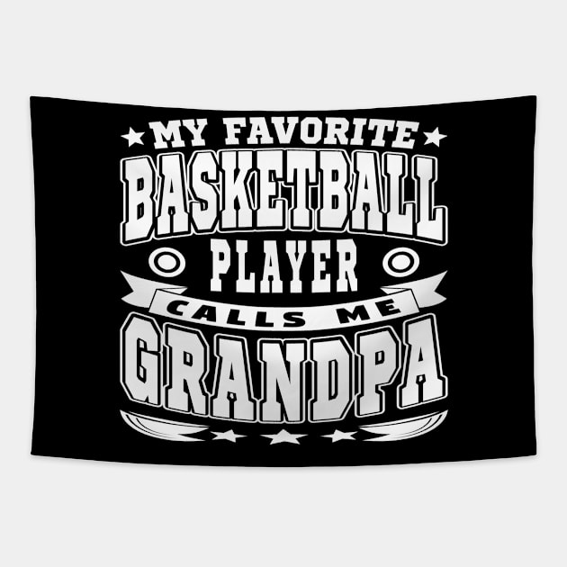 My Favorite Basketball Player Calls Me Grandpa Text White Tapestry by JaussZ