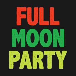 Full Moon Party T-Shirt