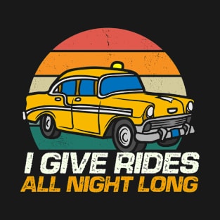 Retro Sunset Vintage Taxi Car Cab Driver Quotes T-Shirt