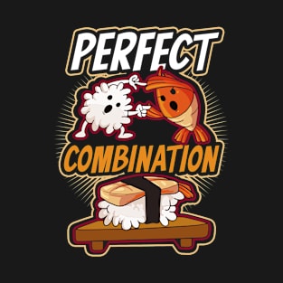 Sushi Lover Shirt | Perfect Combination T-Shirt