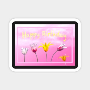 Happy Birthday with tulips Magnet