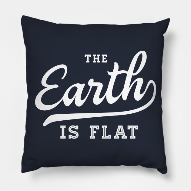 The Earth Is Flat 3 Pillow by VeesTees