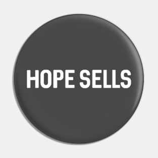 Hope sells - white Pin