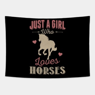 Just A Girl Who Loves Horses Tapestry