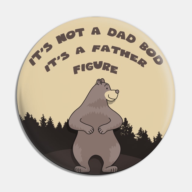 Its not a dad bod its a father figure Pin by GoranDesign