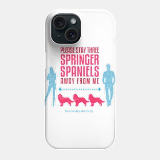 Springer Spaniel Social Distancing Guide Phone Case