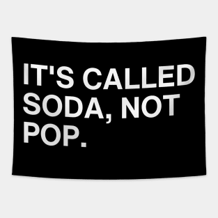 It's Called Soda Tapestry