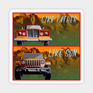 Like Father, Like Son Magnet