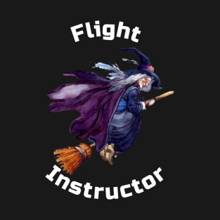 Witch Flight Instructor T-Shirt